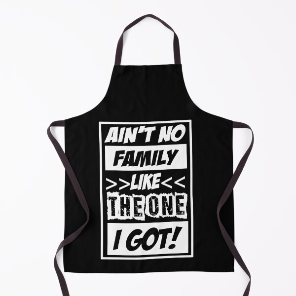 Item preview, Ain't no family like the one i got designed and sold by Fashimation20.