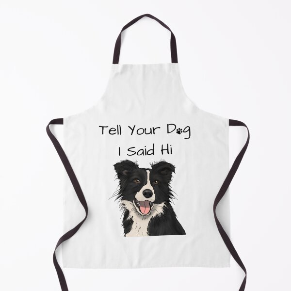 Item preview, Tell Your Dog I Said Hi designed and sold by SarcasticRow.