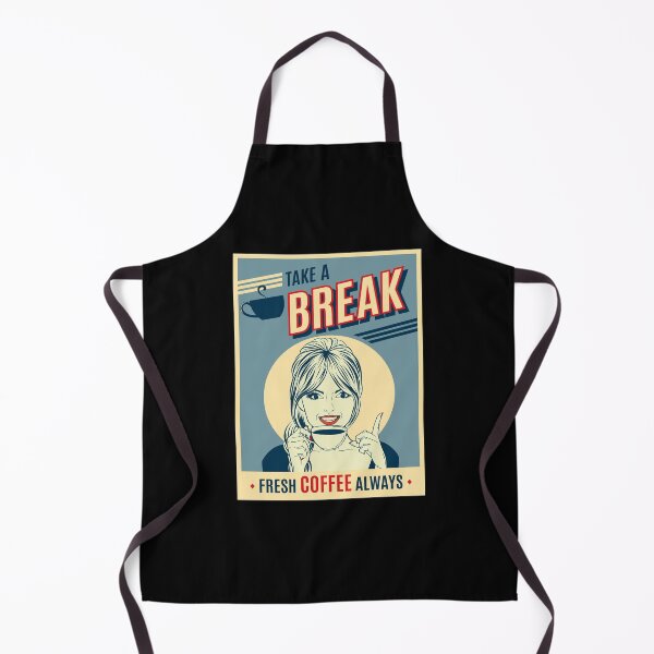 Item preview, Take A Break Fresh Coffee Always designed and sold by koscoscintod42.