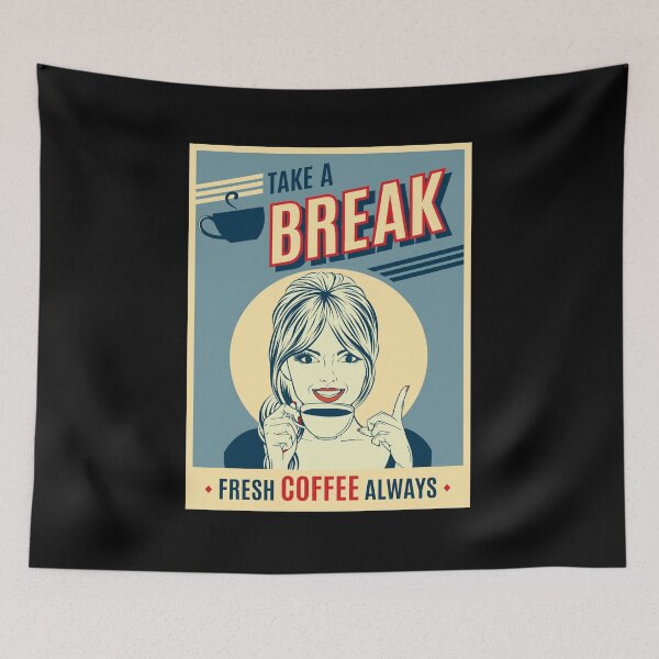 Item preview, Take A Break Fresh Coffee Always designed and sold by koscoscintod42.