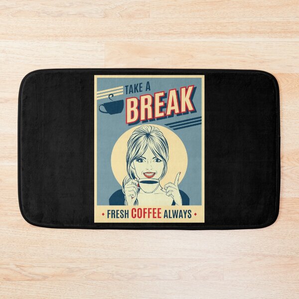 Item preview, Take A Break Fresh Coffee Always designed and sold by koscoscintod42.