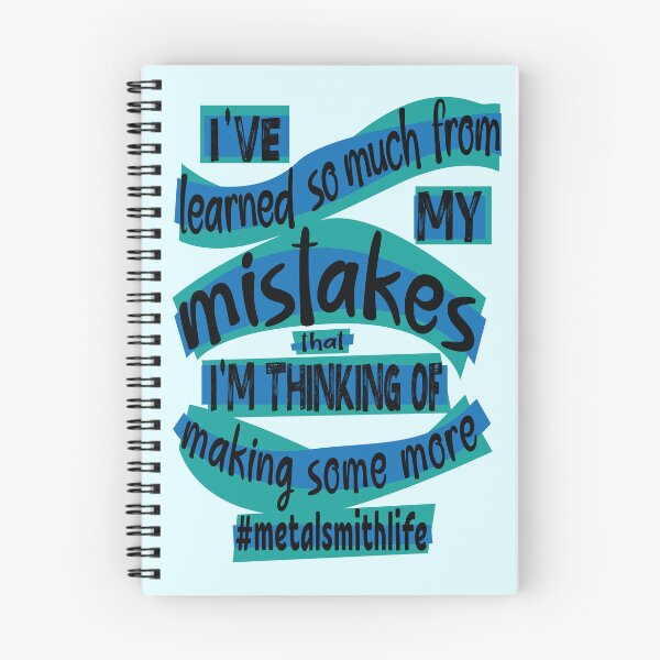 Item preview, Metalsmith meme jewelry-making humor I've learned so much from my mistakes that I'm thinking of making some more jeweler life blue designed and sold by MetalicBabe.