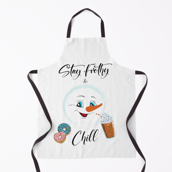 Item preview, Stay Frothy and Chill Coffee and Donuts Hoodies/Christmas Snowman Apron/ Snowman T-Shirts/ Snowman Frothy Kitchen Apron/ Fun Coffee Winter T-Shirt designed and sold by KingdomKubs.