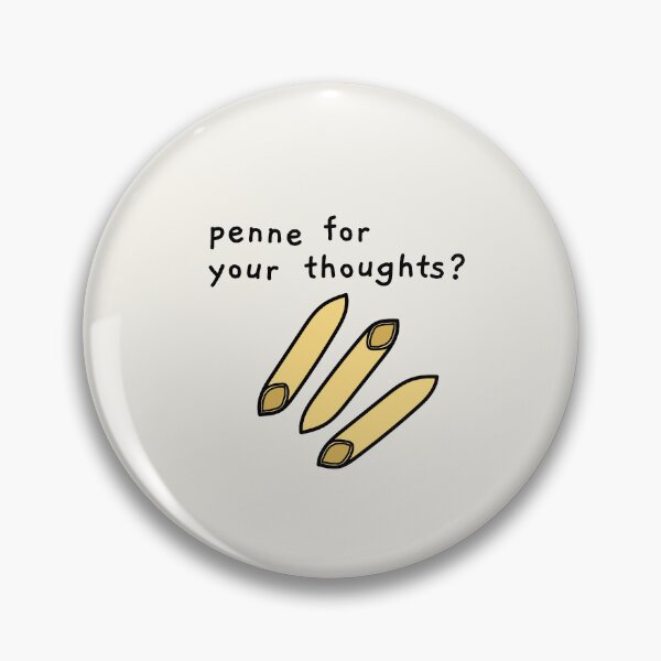 Item preview, penne for your thoughts? designed and sold by AprilCreations.