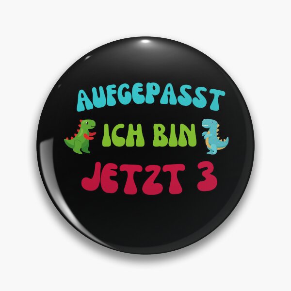Item preview, Aufgepasst ich bin jetzt 3  designed and sold by Pixelish.