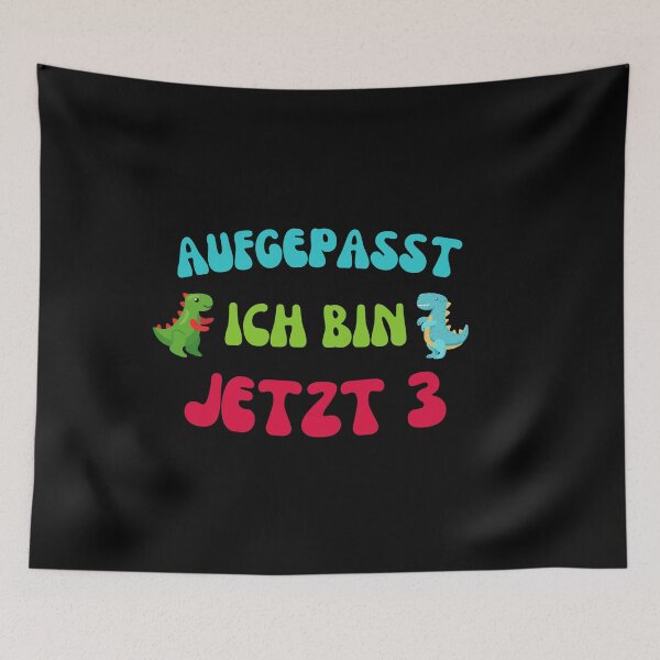 Item preview, Aufgepasst ich bin jetzt 3  designed and sold by Pixelish.
