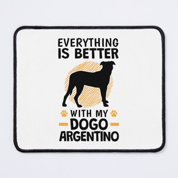 Item preview, Everything is better with a Dogo Argentino designed and sold by madgrfx.
