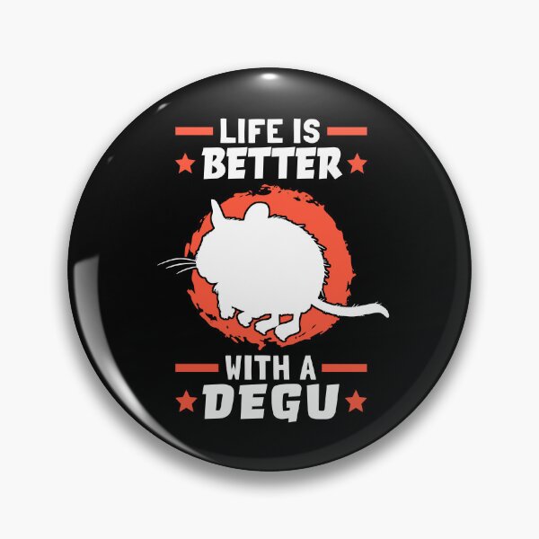 Item preview, Life is better with Degus Common Degu designed and sold by madgrfx.