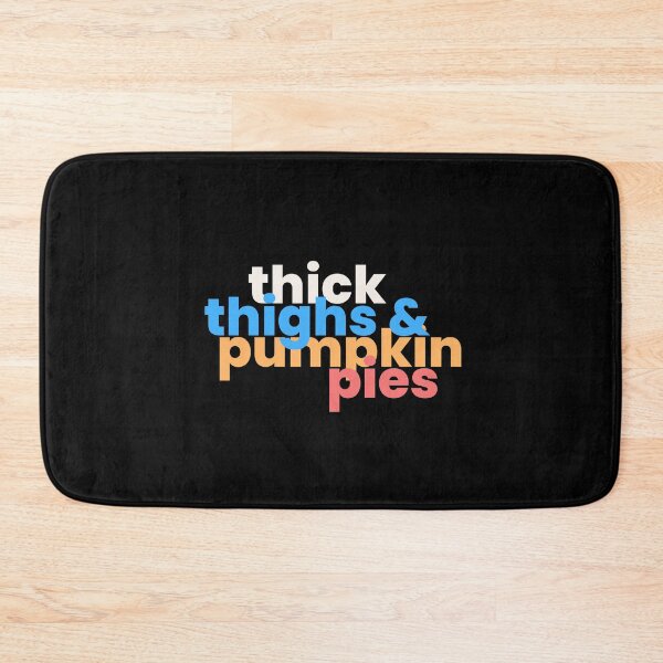 Item preview, Thick Thighs and Pumpkin pies | Thanksgiving 2022 designed and sold by BloompodDesigns.