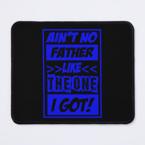 Item preview, Ain't no father like the one i got designed and sold by Fashimation20.