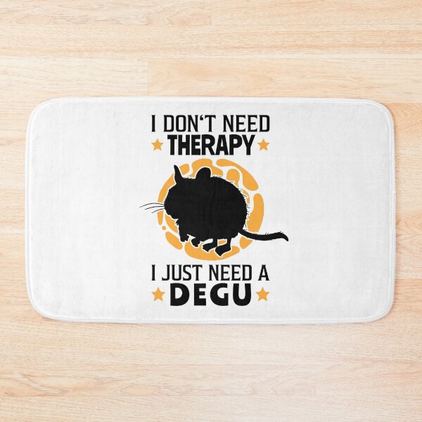 Item preview, I just need my degu rodent designed and sold by madgrfx.