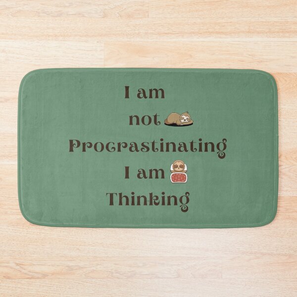 Item preview, I am not Procrastinating I am Thinking designed and sold by kamlynash.