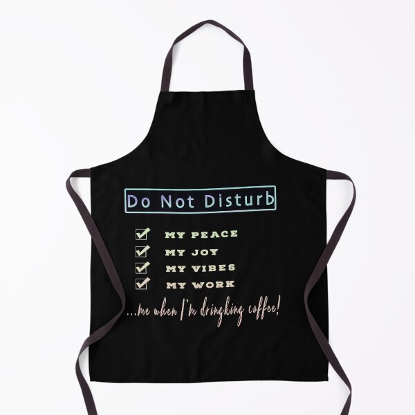 Item preview, Do Not Disturb, my peace, joy, vibes, coffee designed and sold by Zandrasart.