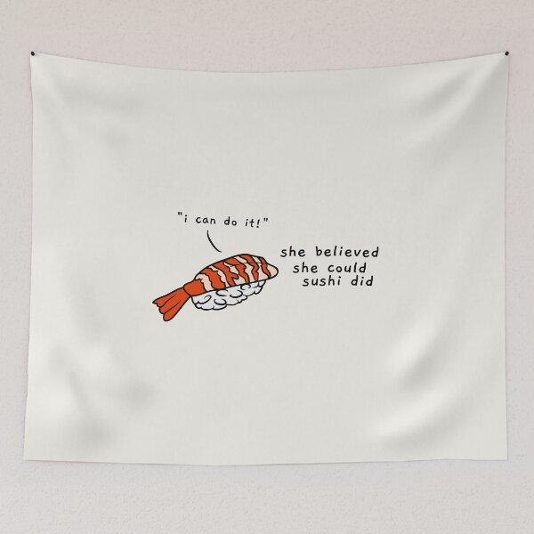 Item preview, she believed she could sushi did designed and sold by AprilCreations.