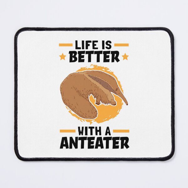Item preview, Life is better with anteaters South America designed and sold by madgrfx.