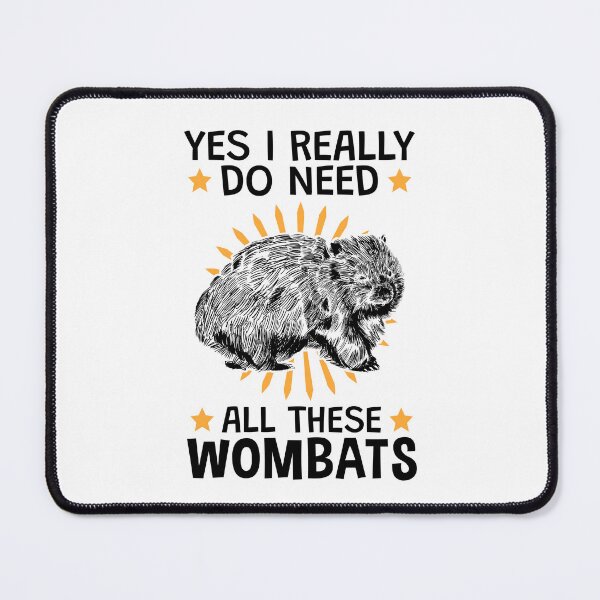 Item preview, I need wombat's australian marsupial designed and sold by madgrfx.