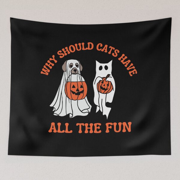Item preview, Why Should cats have all the fun funny spooky dog and Cats Halloween designed and sold by Artistusha.