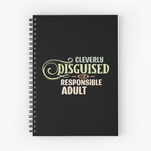 Item preview, Cleverly Disguised as a Responsible Adult - funny slacker humor designed and sold by DebbisPalette.