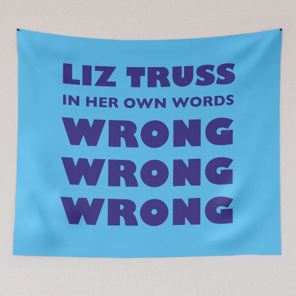Item preview, Liz Truss Wrong In Her Own Words designed and sold by unREST-design.