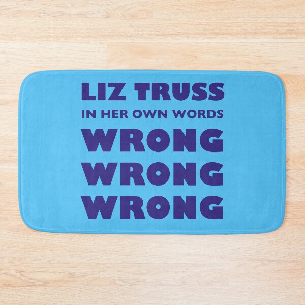 Item preview, Liz Truss Wrong In Her Own Words designed and sold by unREST-design.