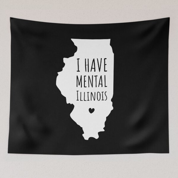 Item preview, I have mental Illinois funny joke usa state cute designed and sold by absolutdesign.