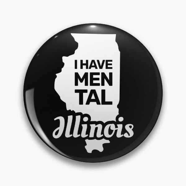 Item preview, I have mental Illinois funny joke usa state  designed and sold by absolutdesign.