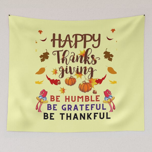 Item preview, Be humble be thankful be grateful | thanksgiving greetings | gifts for thanksgiving lovers designed and sold by ThanksVibe.