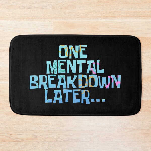 Item preview, one mental breakdown later designed and sold by imtinaneEmi.