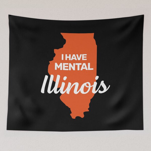 Item preview, I have mental Illinois funny joke usa state america designed and sold by absolutdesign.