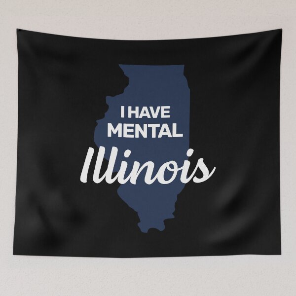 Item preview, I have mental Illinois funny joke usa state america designed and sold by absolutdesign.