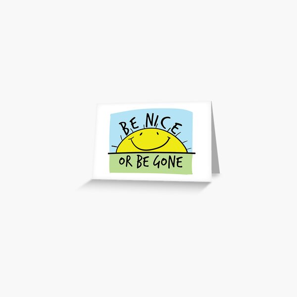 Be good or be gone' Sticker