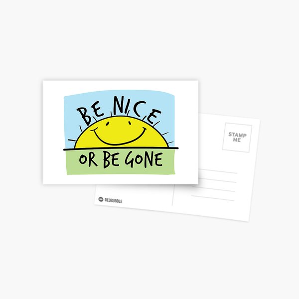 Be good or be gone' Sticker