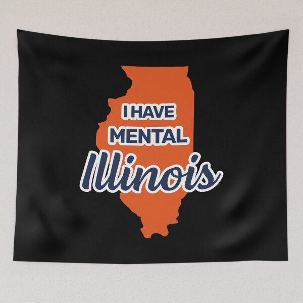 Item preview, I have mental Illinois funny joke usa state america designed and sold by absolutdesign.
