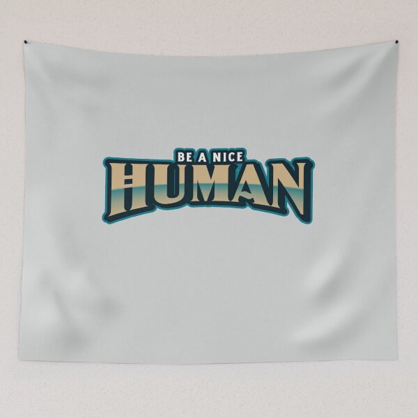 Item preview, be a nice human designed and sold by manardesign.