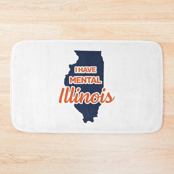 Item preview, I have mental Illinois funny joke usa state america designed and sold by absolutdesign.