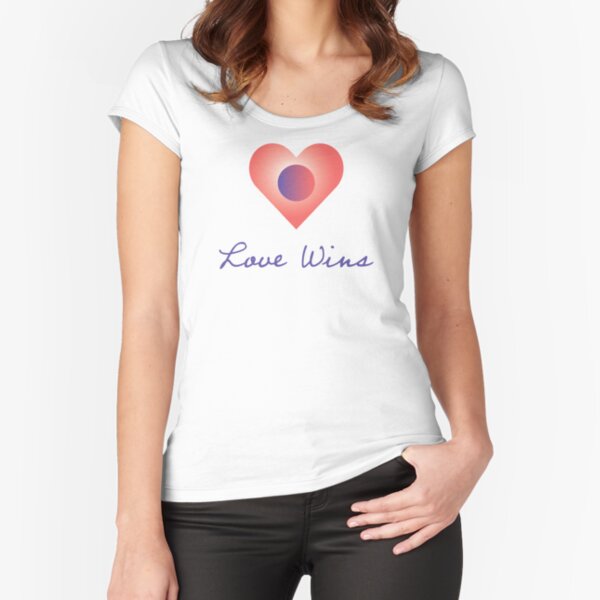 Love Wins Fitted Scoop T-Shirt