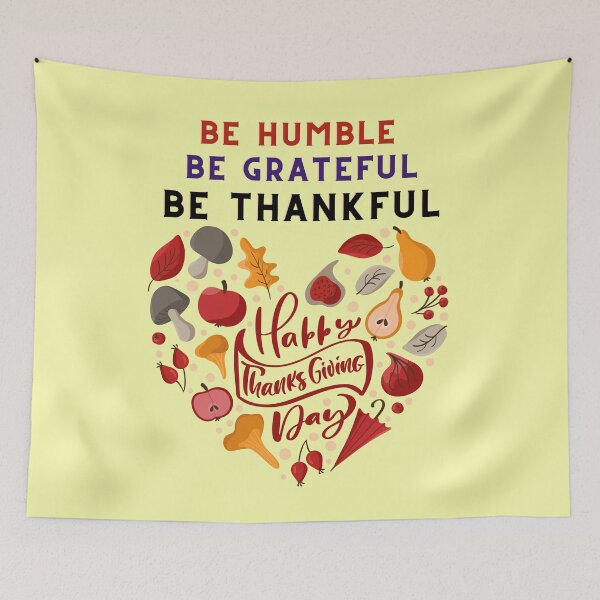 Item preview, Be humble be thankful be grateful | thanksgiving greetings | gifts for thanksgiving lovers designed and sold by ThanksVibe.