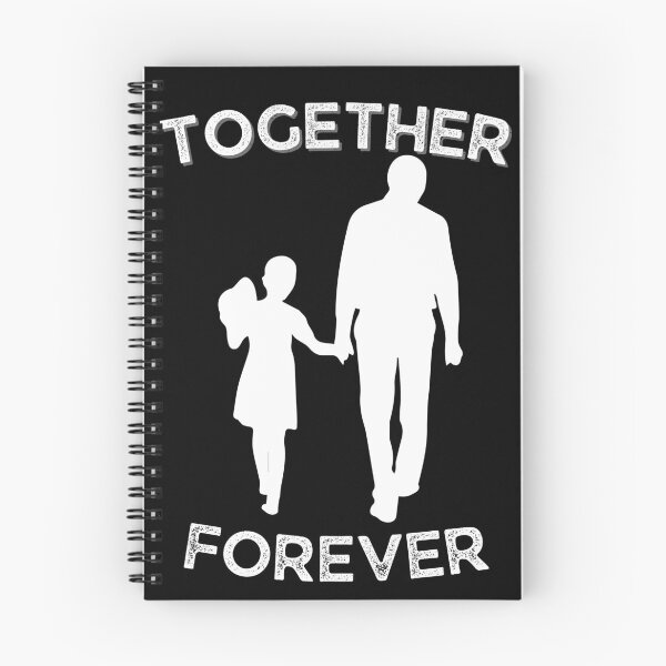 Item preview, Together Forever Dad,  My papa is loved designed and sold by Akimatax ✯✯✯✯✯.