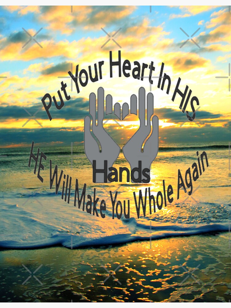 ""PUT YOUR HEART IN HIS HANDS..."" Sticker for Sale by NikkiiJohn