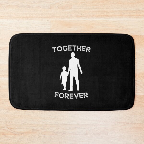 Item preview, Together Forever Dad,  My papa is loved designed and sold by Akimatax ✯✯✯✯✯.
