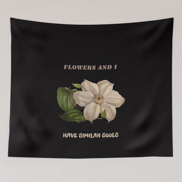 Item preview, FLOWERS AND I HAVE SIMILAR SOULS designed and sold by netdota.