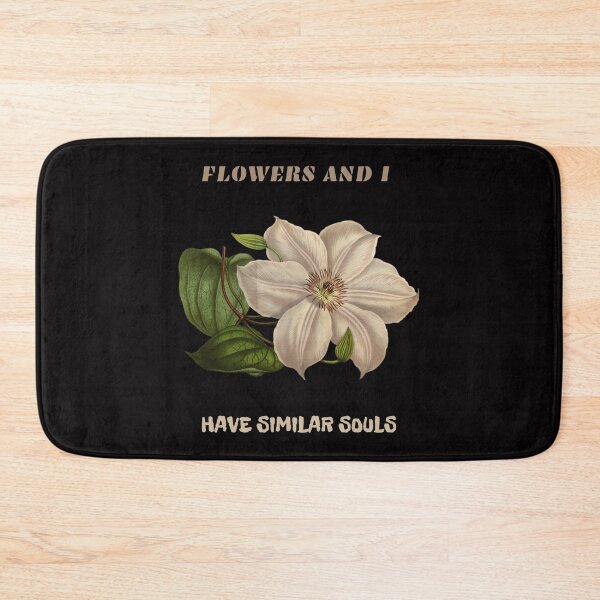 Item preview, FLOWERS AND I HAVE SIMILAR SOULS designed and sold by netdota.