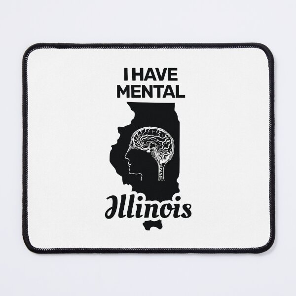 Item preview, I have mental Illinois funny joke usa state america brain designed and sold by absolutdesign.