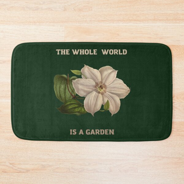 Item preview, THE WHOLE WORLD IS A GARDEN designed and sold by netdota.