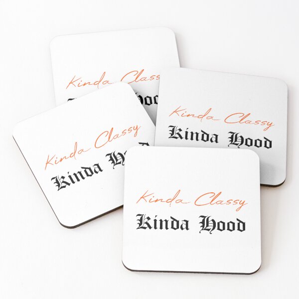 Item preview, Kinda Classy Kinda Hood designed and sold by MUSThaveprint.