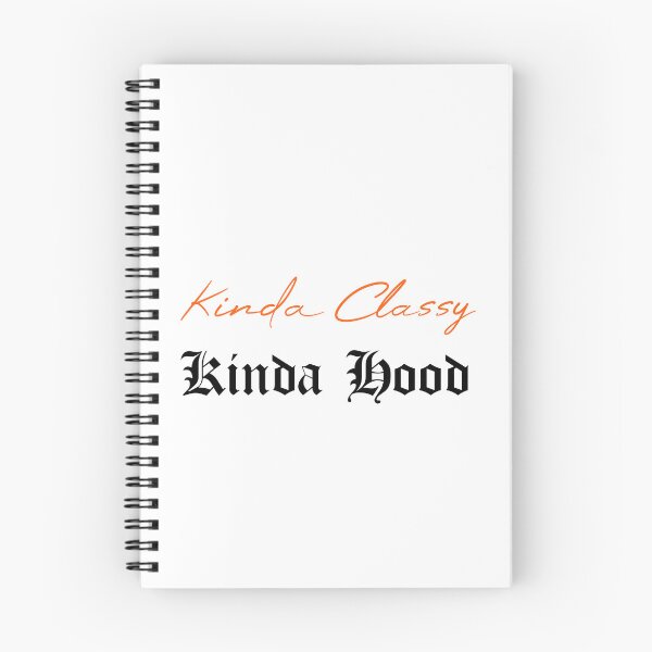 Item preview, Kinda Classy Kinda Hood designed and sold by MUSThaveprint.