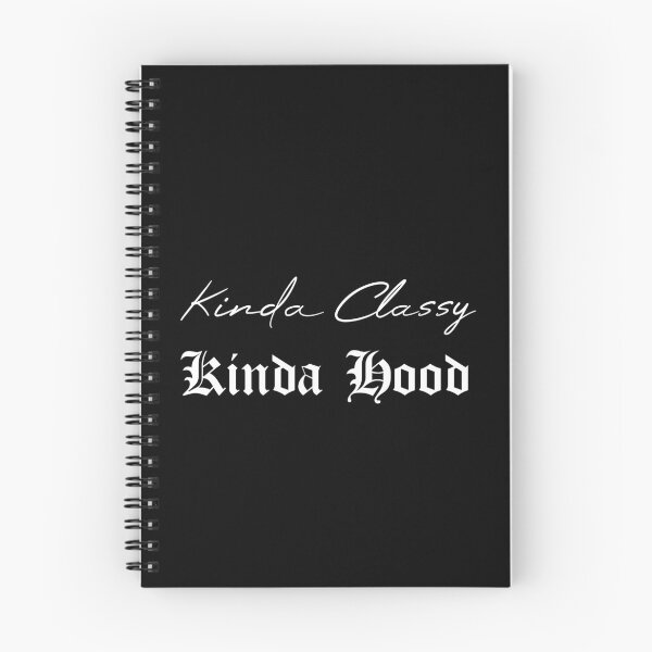 Item preview, Kinda Classy Kinda Hood designed and sold by MUSThaveprint.