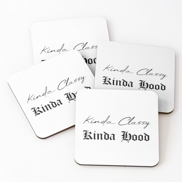 Item preview, Kinda Classy Kinda Hood designed and sold by MUSThaveprint.