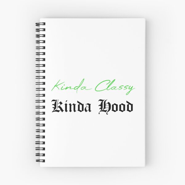 Item preview, Kinda Classy Kinda Hood designed and sold by MUSThaveprint.