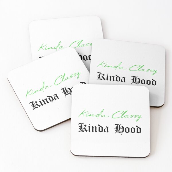Item preview, Kinda Classy Kinda Hood designed and sold by MUSThaveprint.